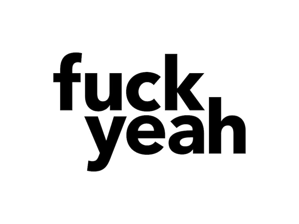 Fuck Yeah