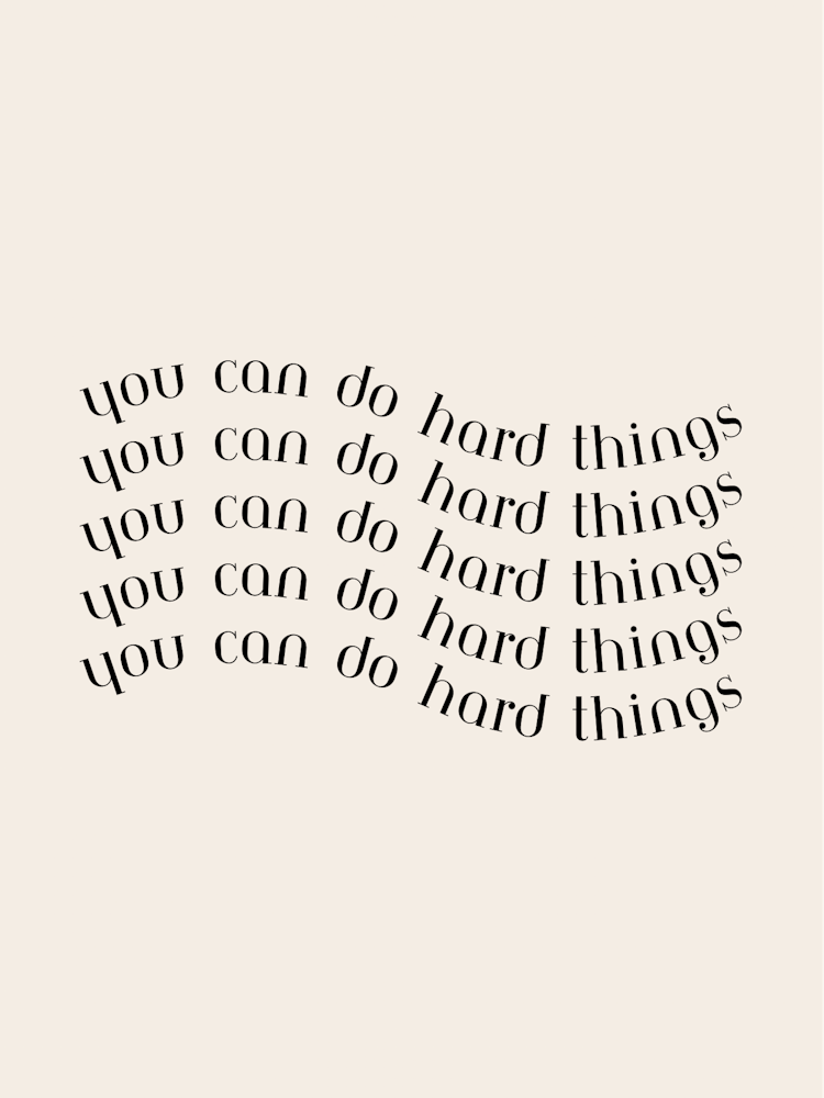 Neutral You Can Do Hard Things