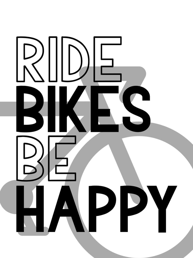 Ride Bikes Be Happy Inspirational Cycling Print | Bike Wall Art. | Road Bike Print
