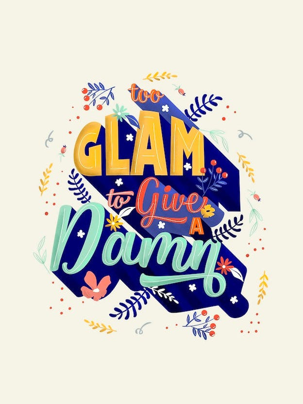 Too Glam To Give A Damn