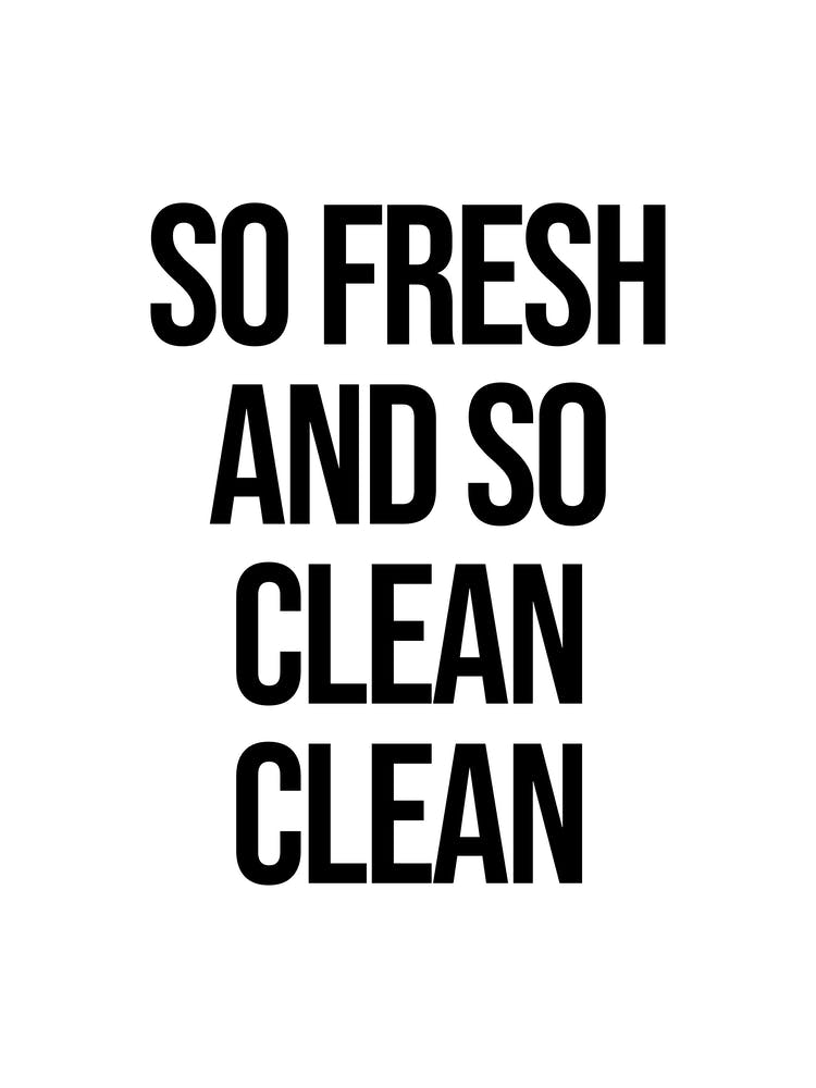 So Fresh And So Clean quote