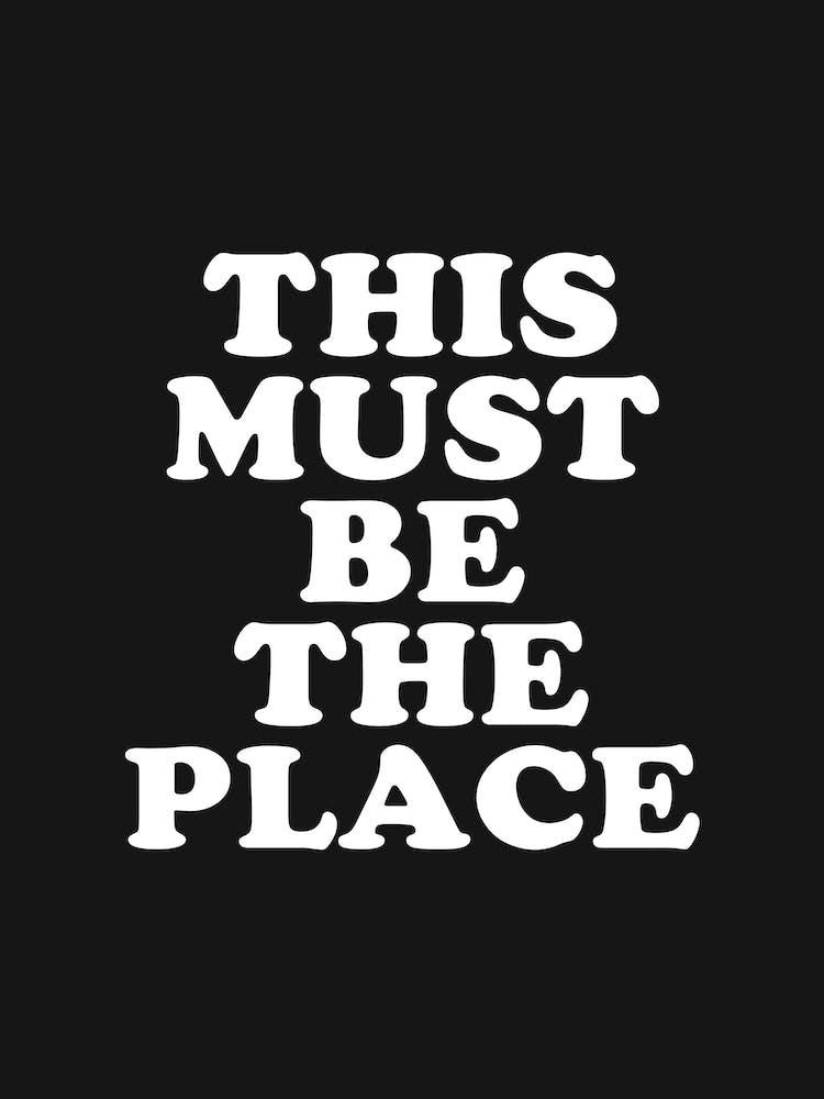 Black This Must Be The Place