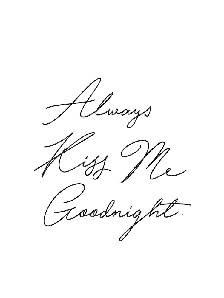 Always Kiss Me In