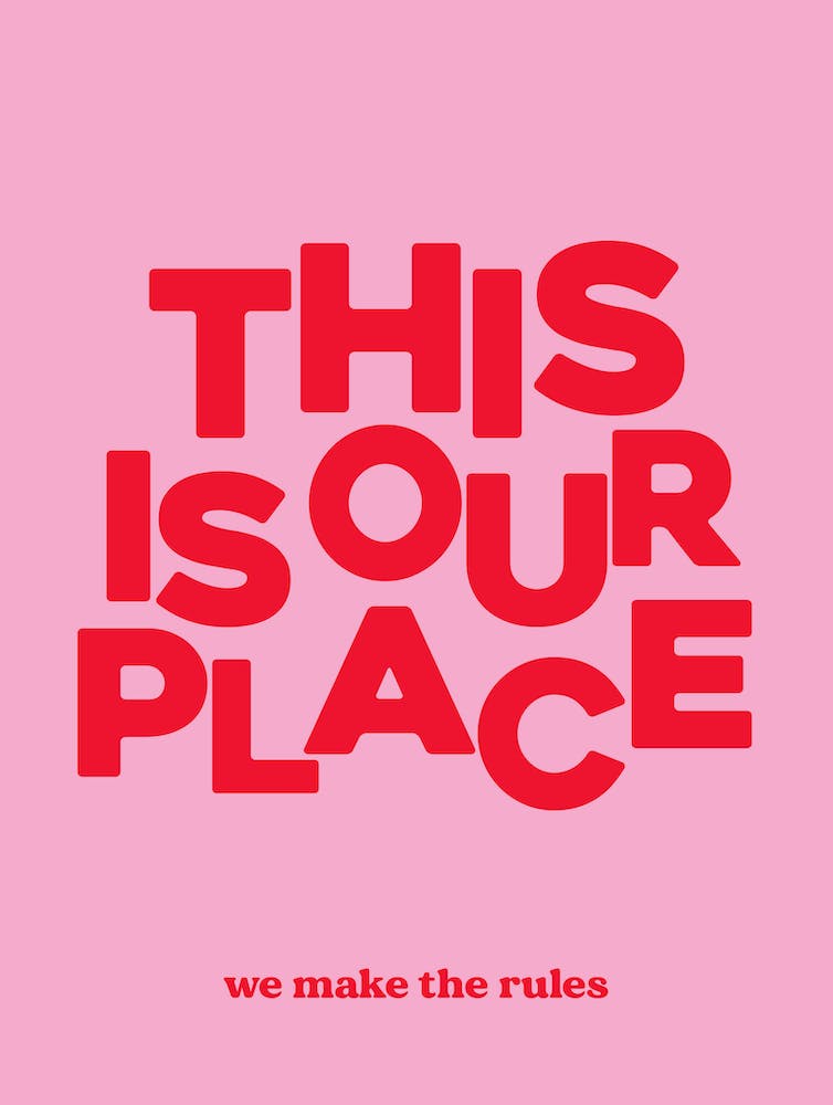 This Is Our Place We Make The Rules 2