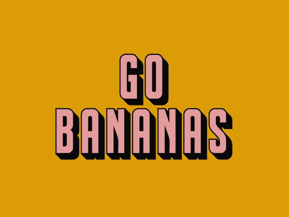 Go Bananas