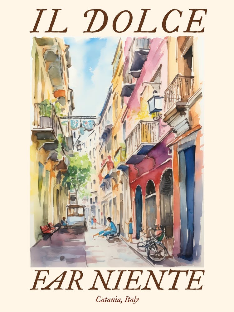 Il Dolce Far Niente Catania, Italy Watercolour Streets 1 Poster