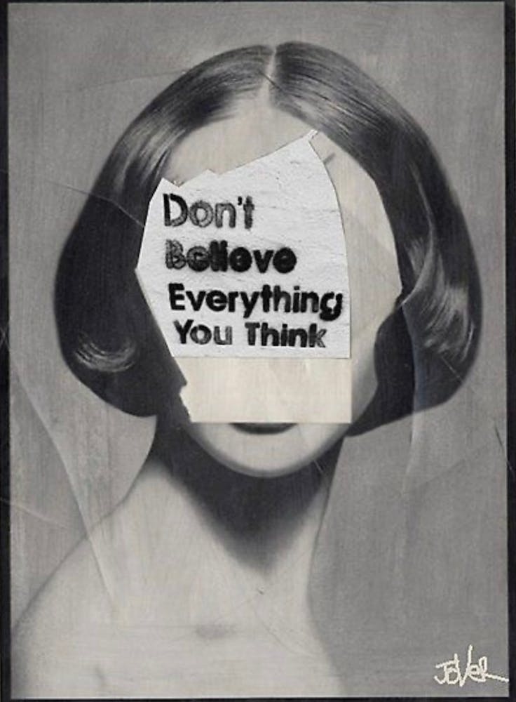 Don't Believe Everything You Think