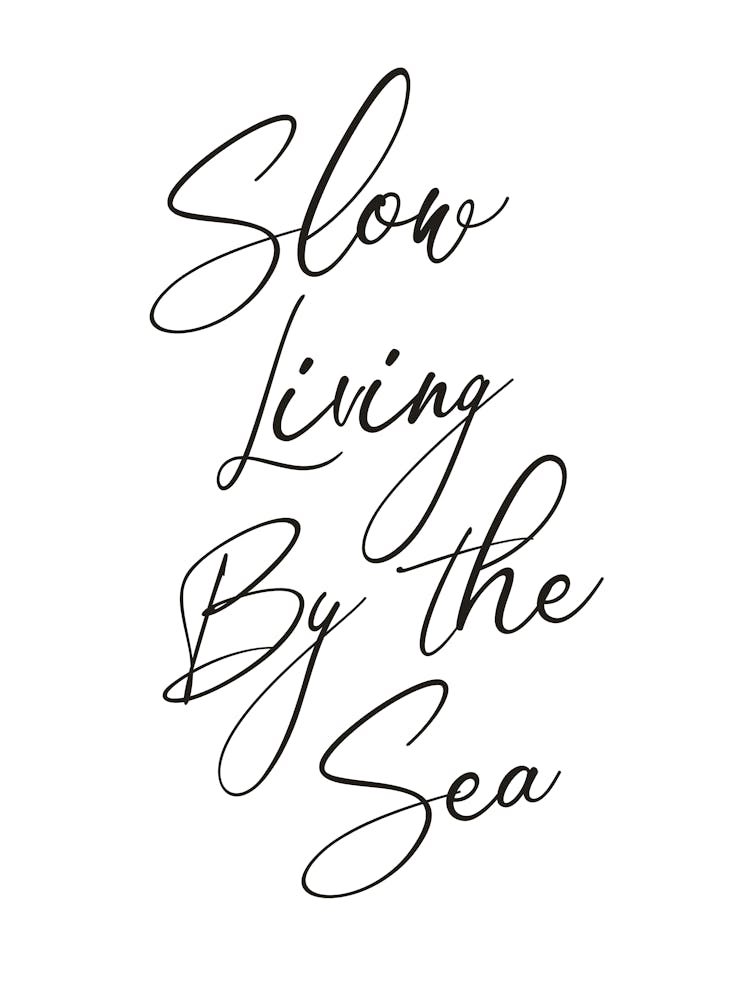 Slow Living By The Sea Quote, ocean, surf, sea, cool, calm, saying, phrases, relax, chill