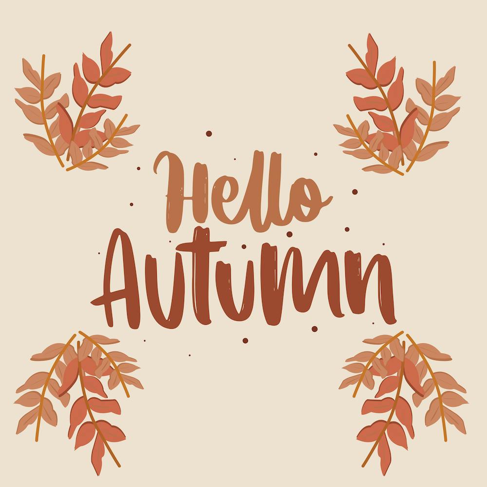 Hello Autumn