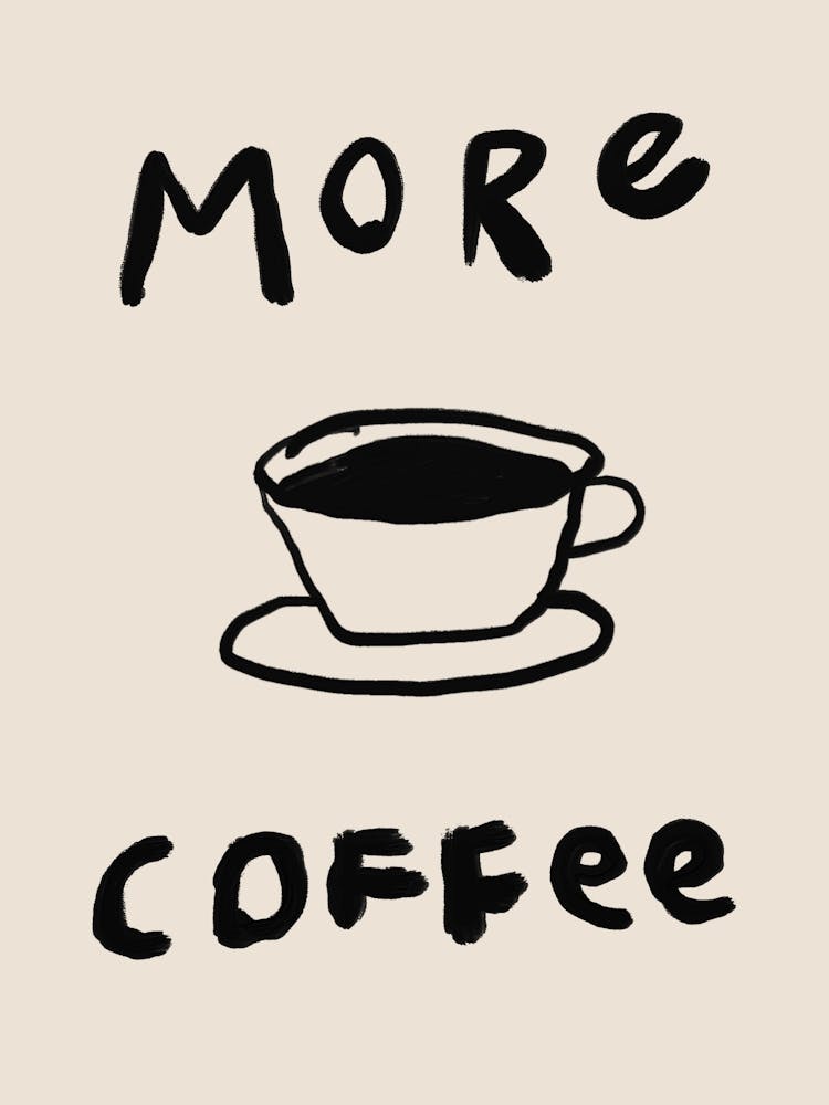 More Coffee