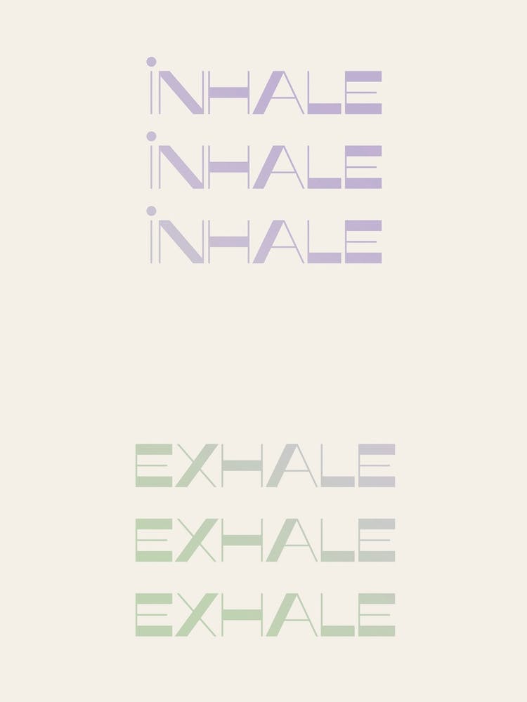 Inhale Exhale