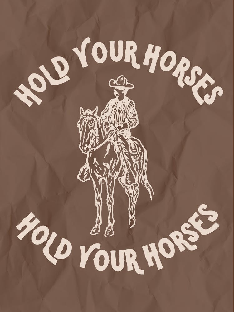 Hold Your Horses - Marron