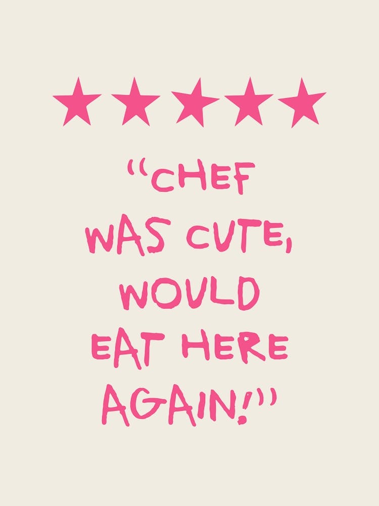 Chef Was Cute Review Pink Kitchen Quote