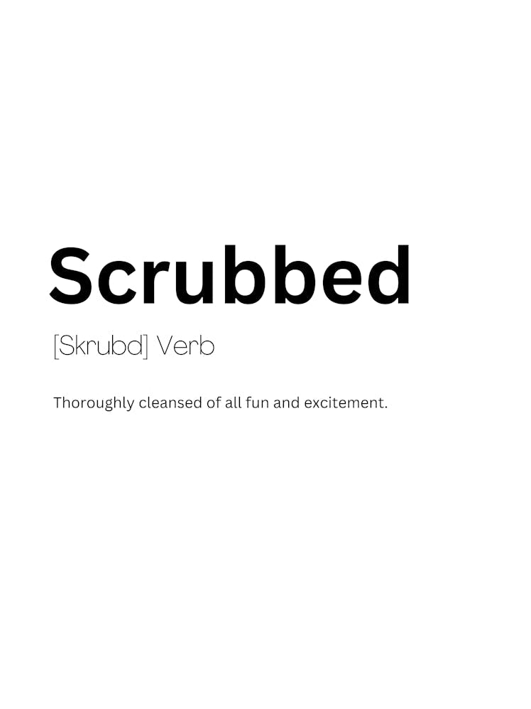 Scrubbed Definition Meaning