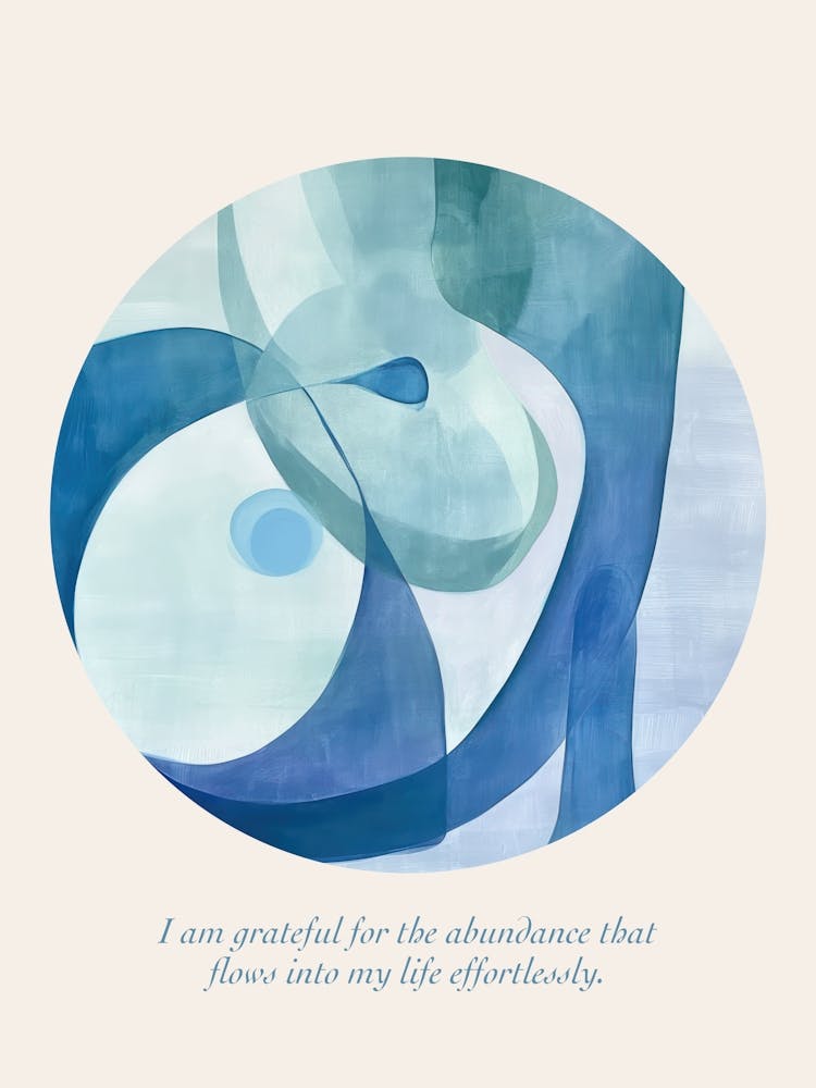 Affirmations Je Suis Reconnaissant Pour L'Abondance Qui Coule Dans Ma Vie Sans Effort Bleu Abstrait