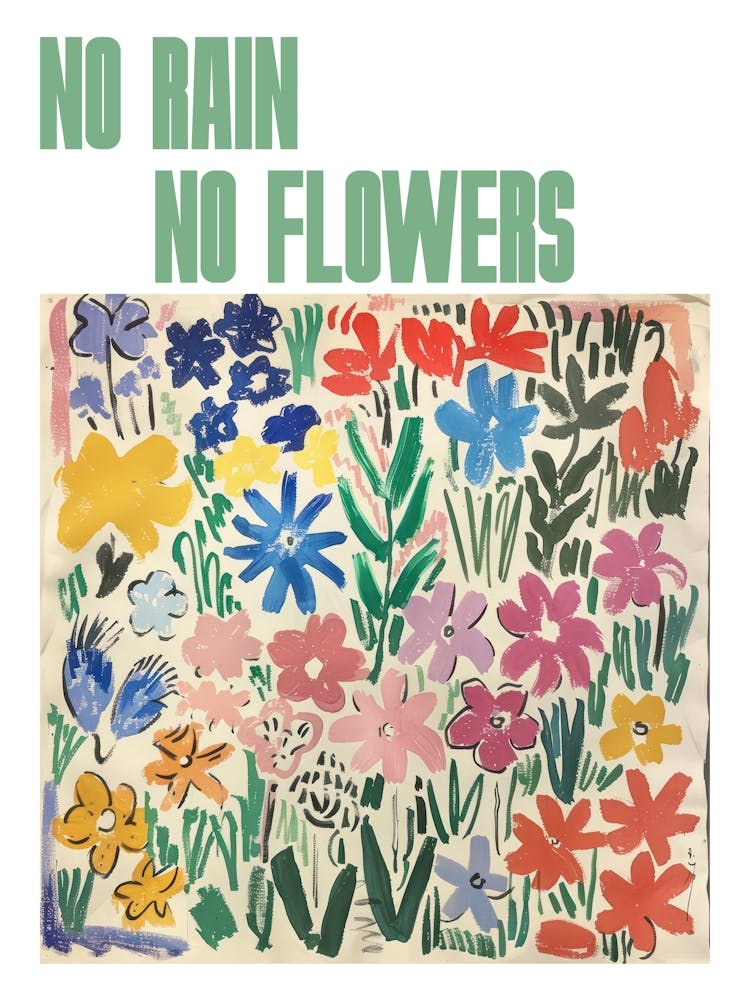 No Rain No Flowers Poster Flowers Painting Matisse Style 9