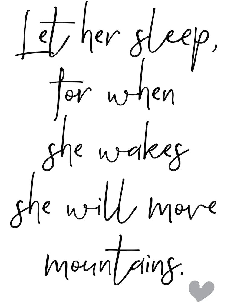 Let Her Sleep She Will Move Mountains Nursery