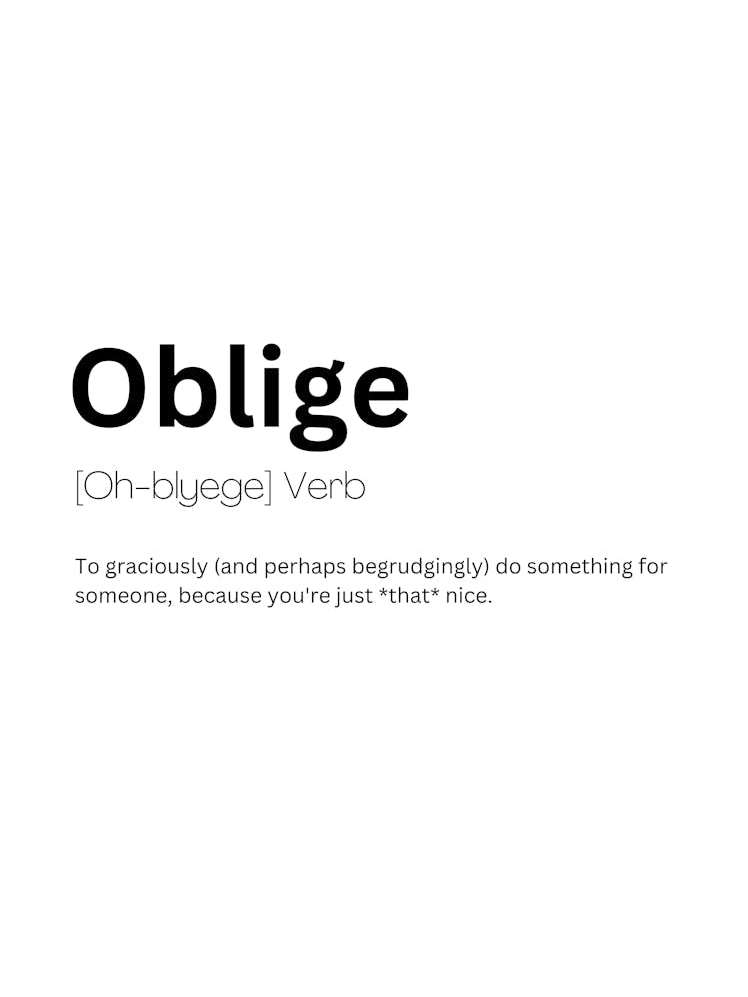 Oblige Definition Meaning
