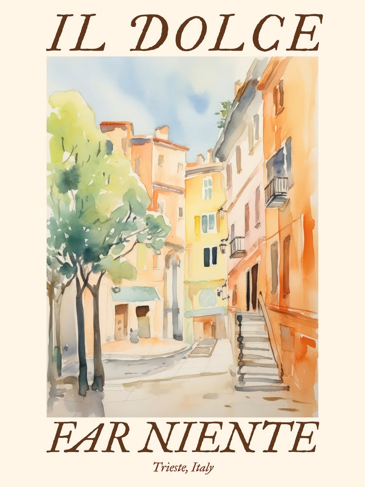 Il Dolce Far Niente Trieste, Italy Watercolour Streets 2 Poster