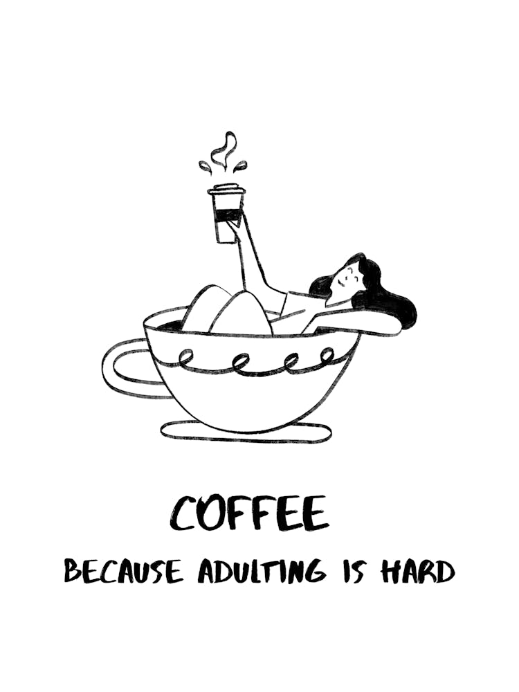 COFFEE BECAUSE ADULTING IS HARD III