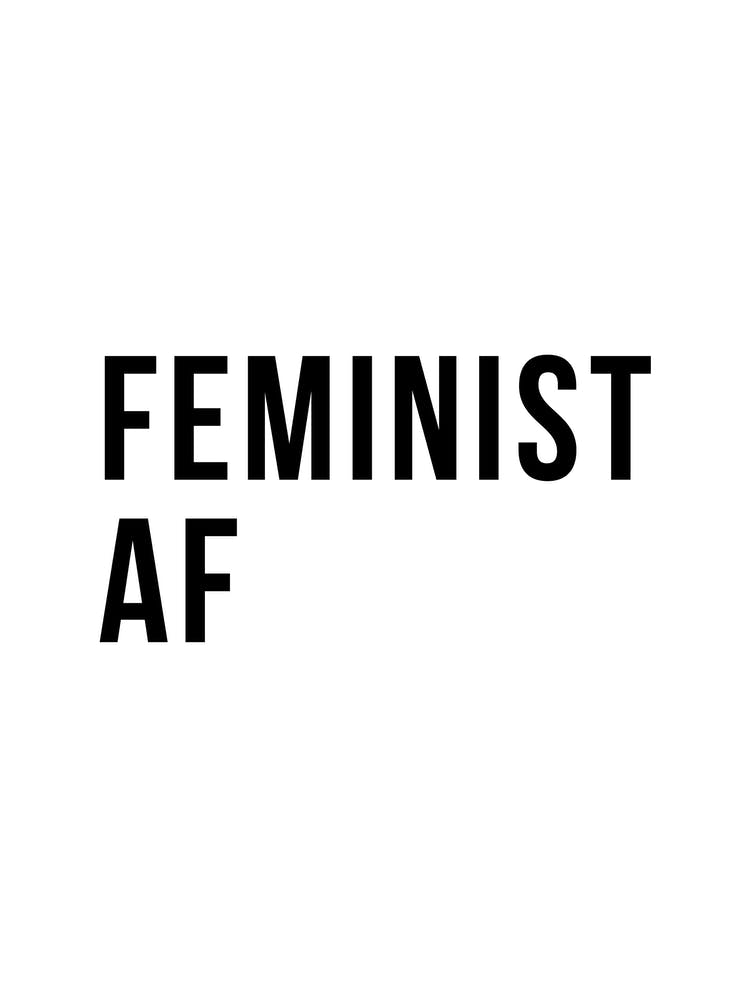 Feminist Af