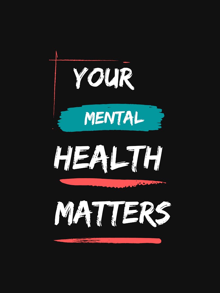 Your Mental Health Matters