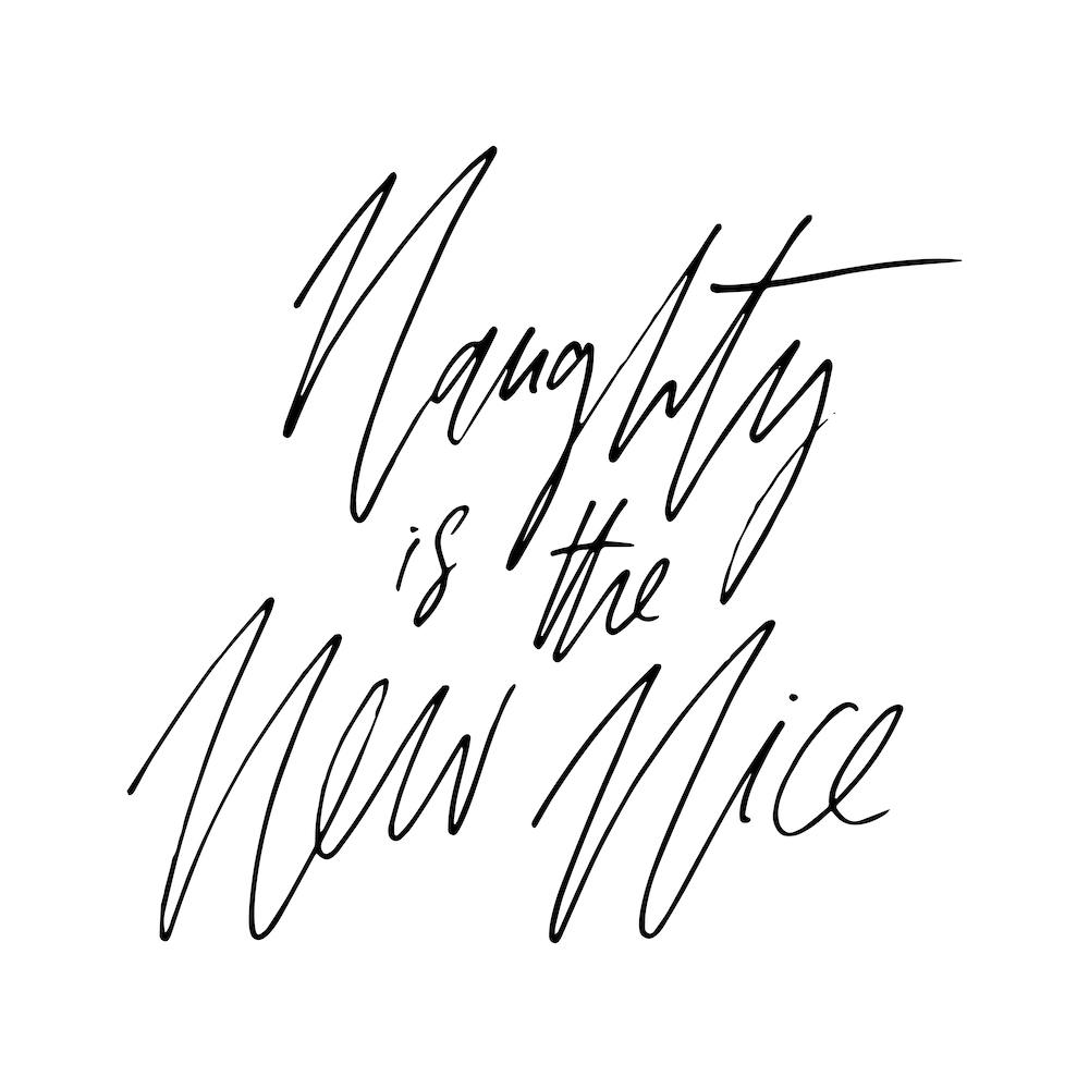 Naughty Is The New Nice Square