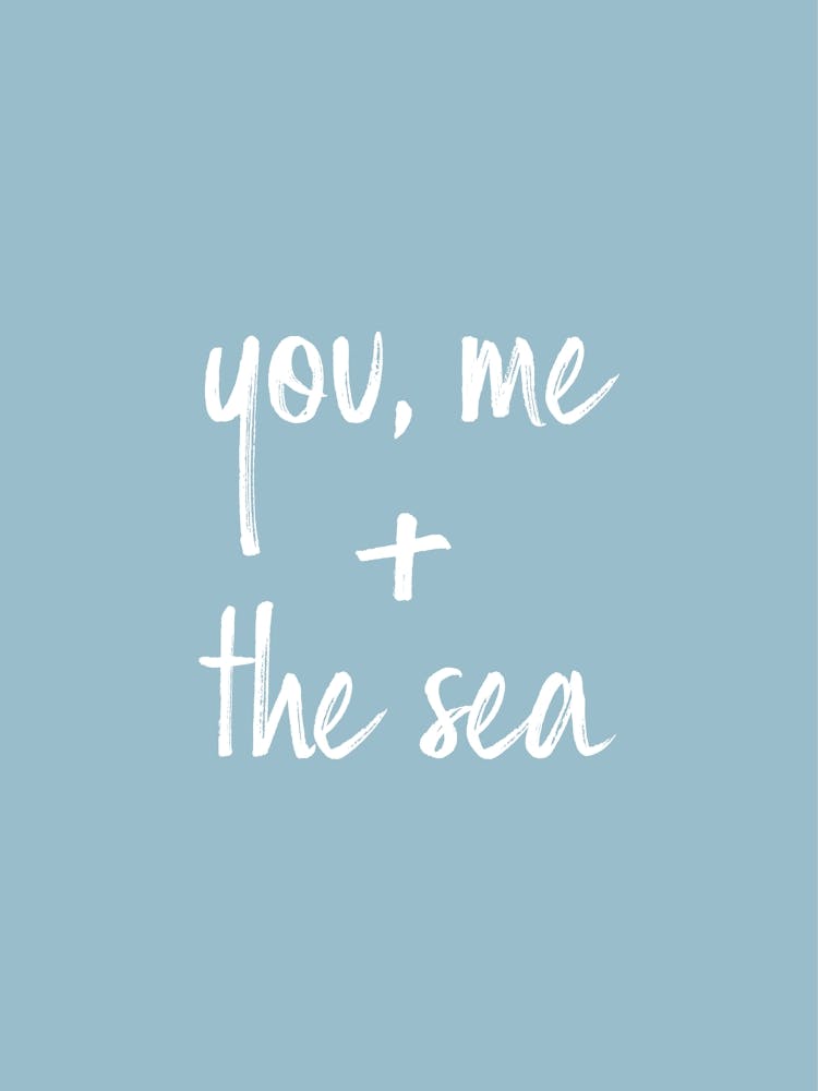You, Me & the Sea - Light Blue