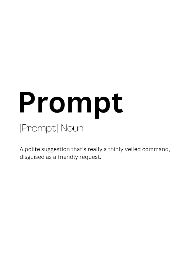Prompt Definition Meaning Art Print by Kaigozen – Fy!