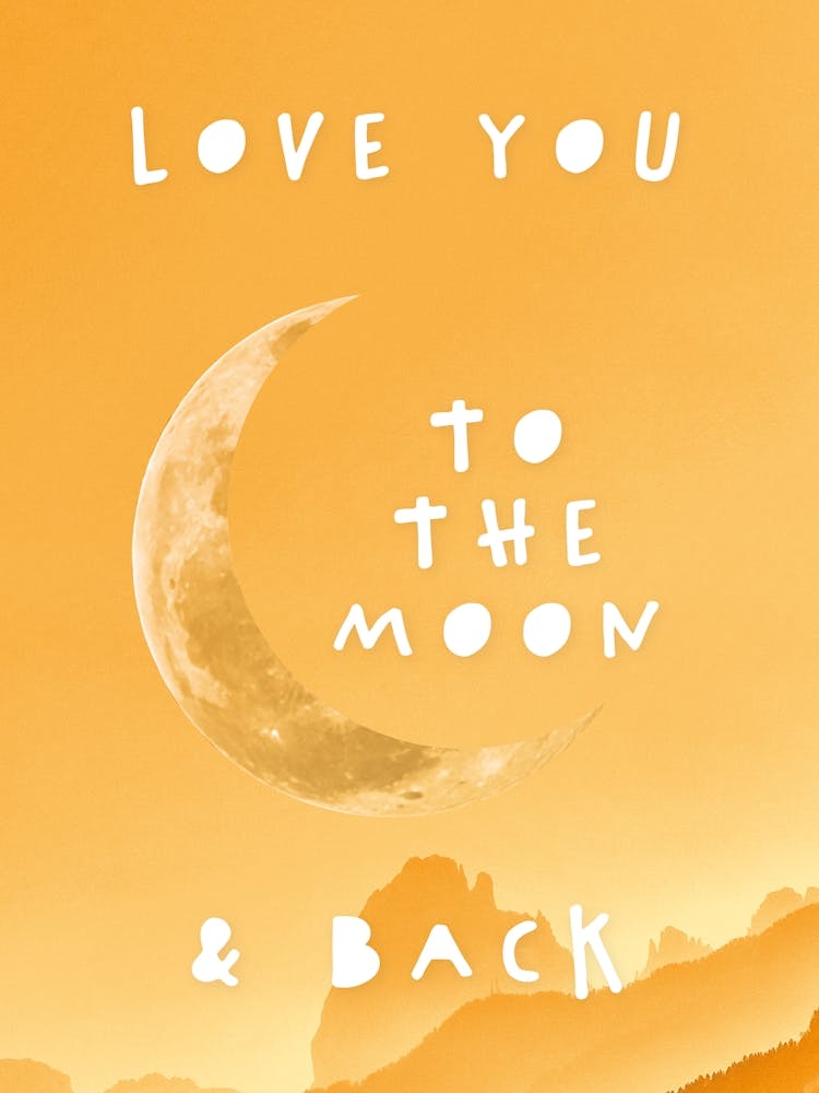 Love You To The Moon And Back In Yellow