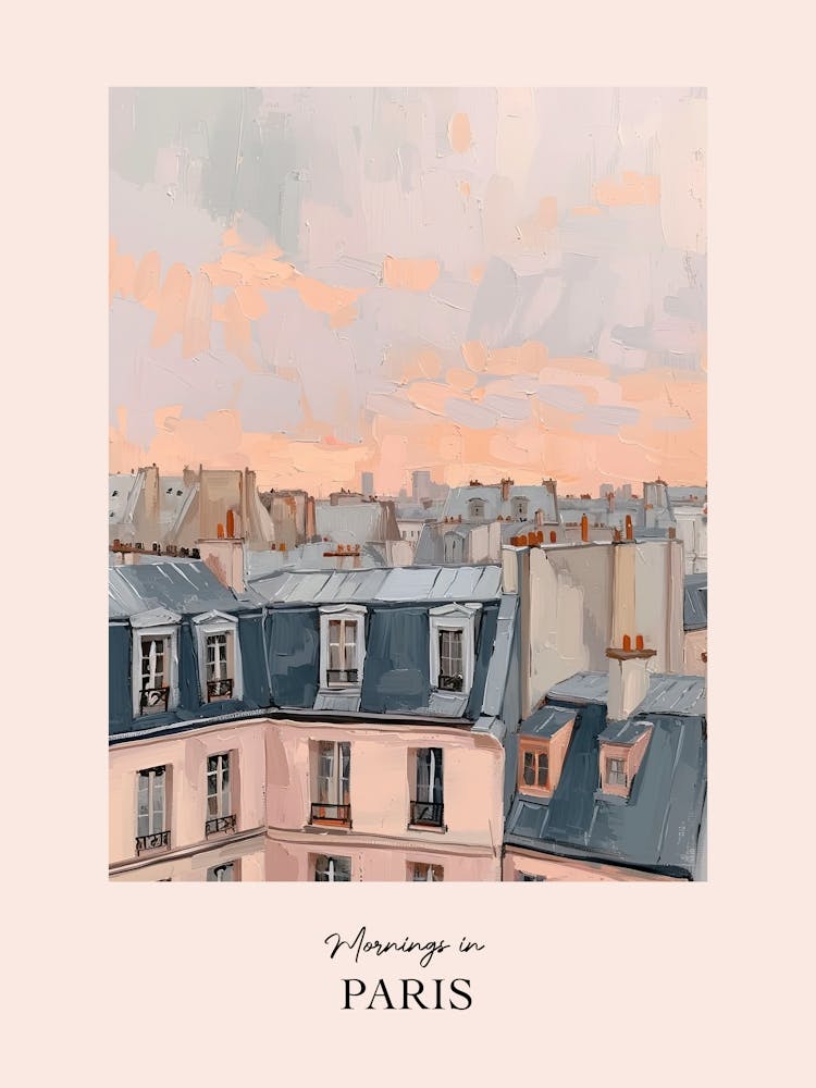 Mornings In Paris Rooftops Morning Skyline 6