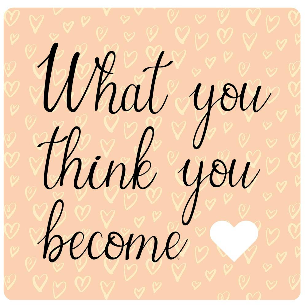 What you Think Quote