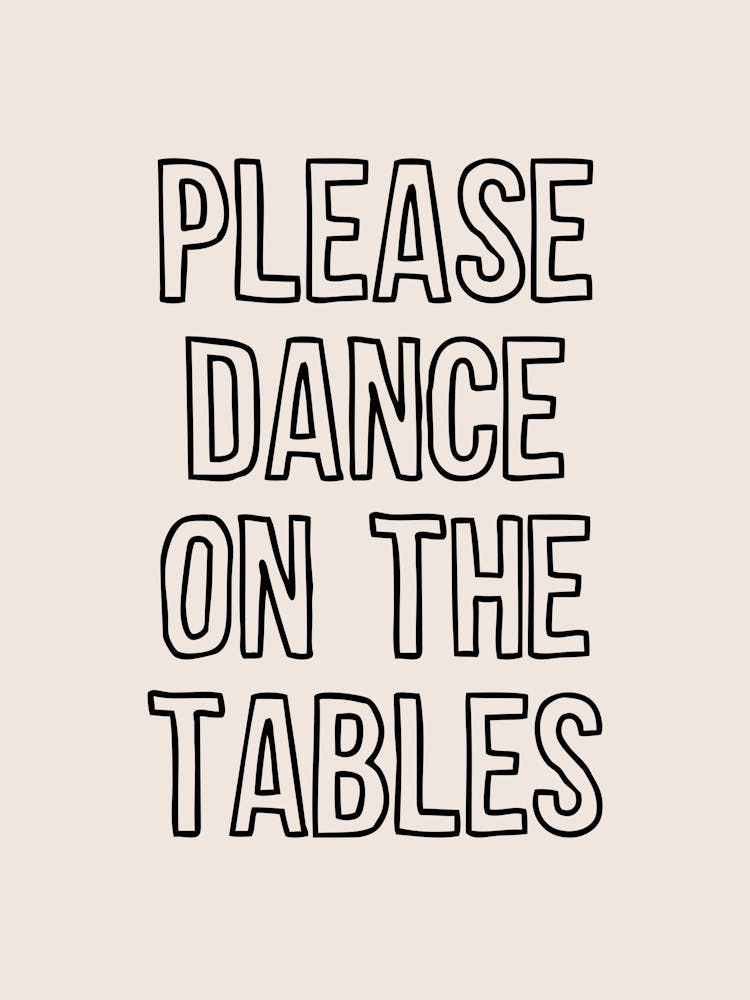 Please Dance On The Tables