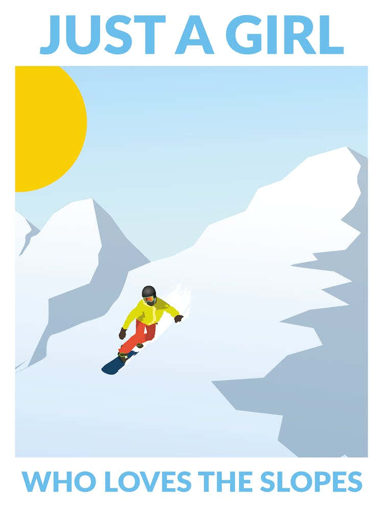 Just A Girl who Loves the Slopes 1