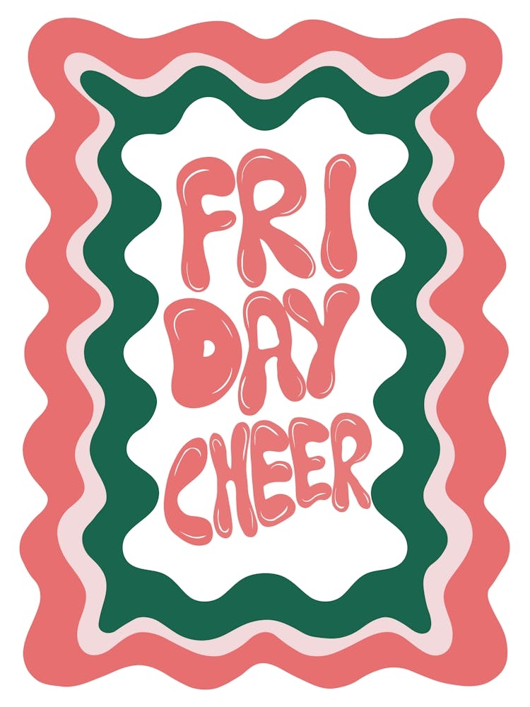 Friday Cheer