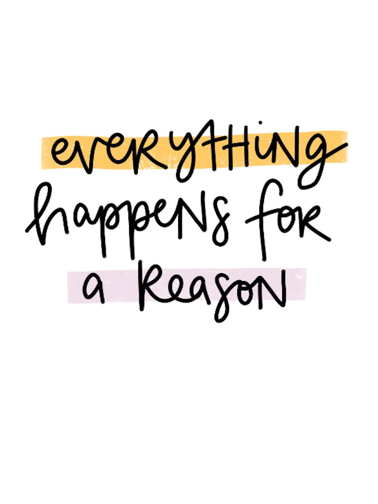 Everything Happens For A Reason 1