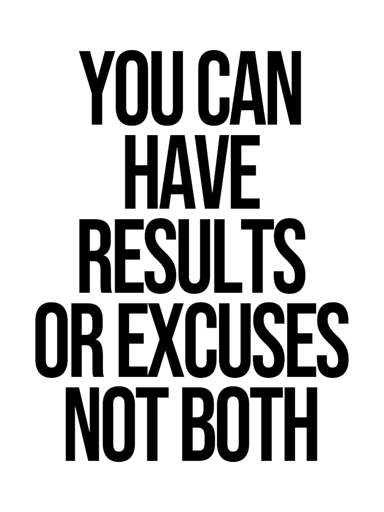 You can have results or excuse not both, motivating, inspiring, gym, workout, exercise, lunges, squats, push ups, gym motivation quotes