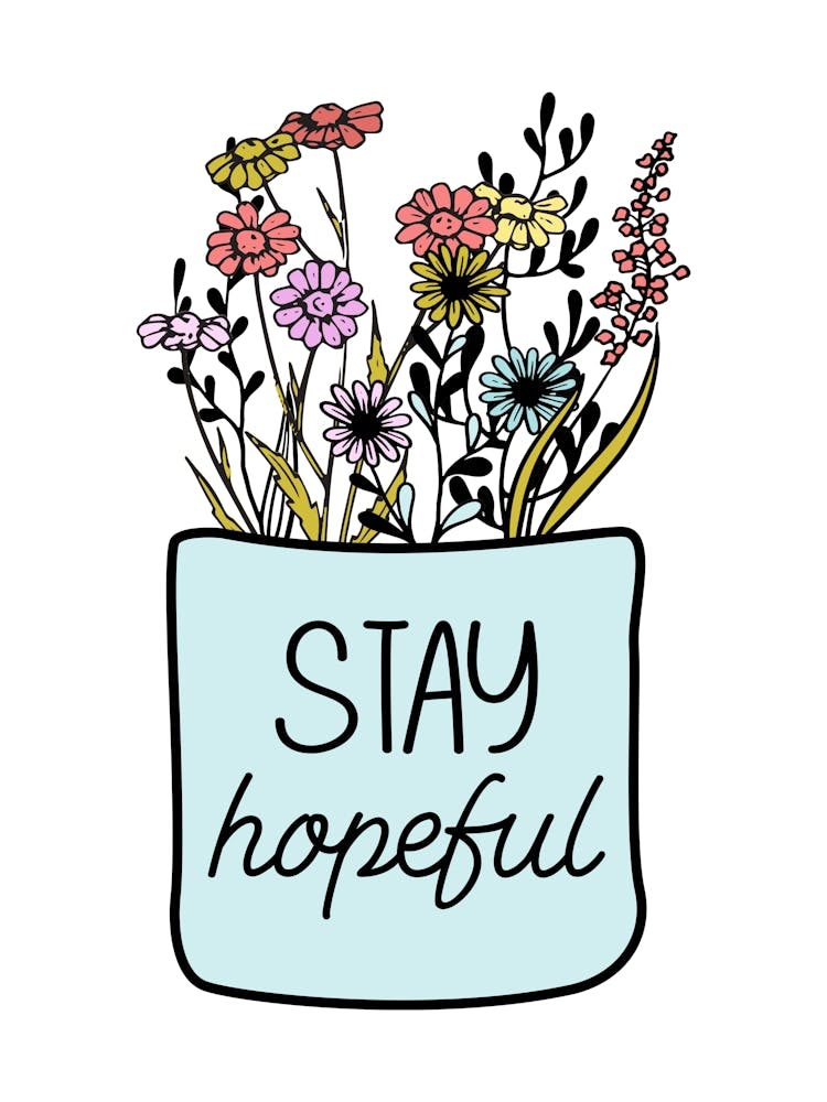 Stay Hopeful