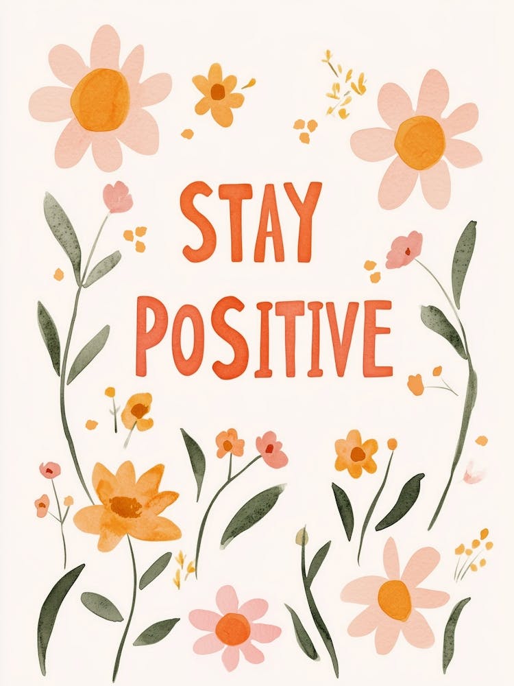 Stay Positive