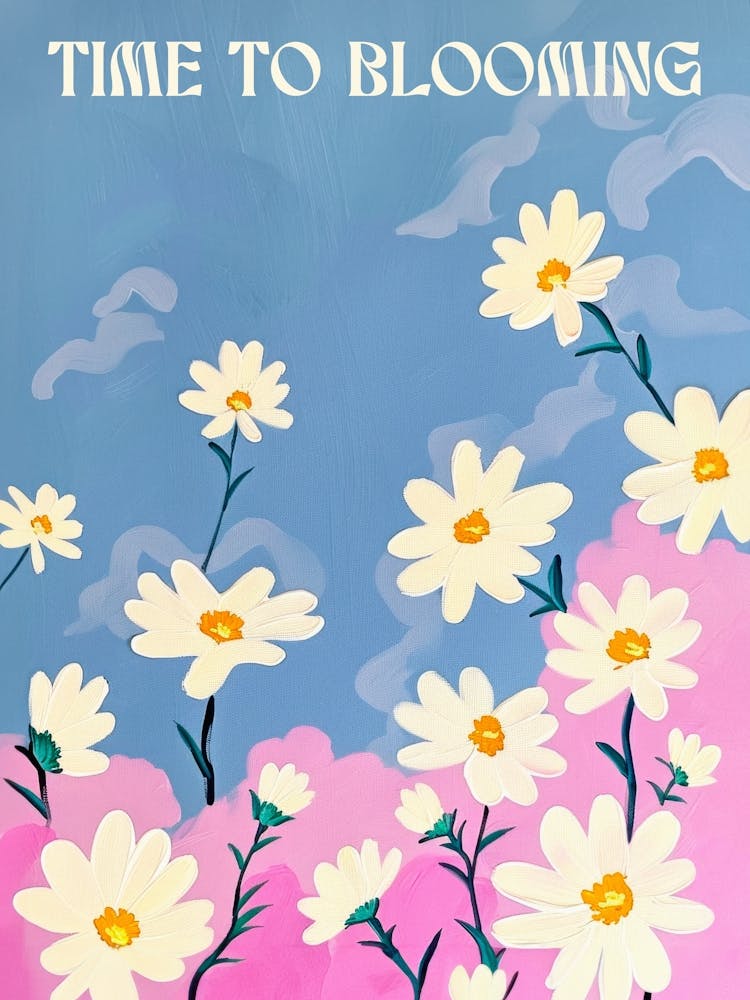 Time To Blooming. Quote and Daisies Gouache