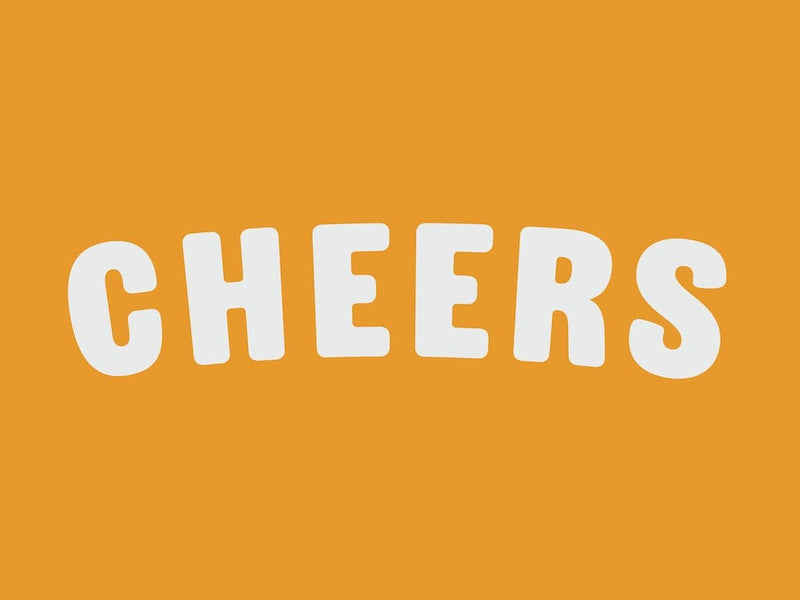 Cheers