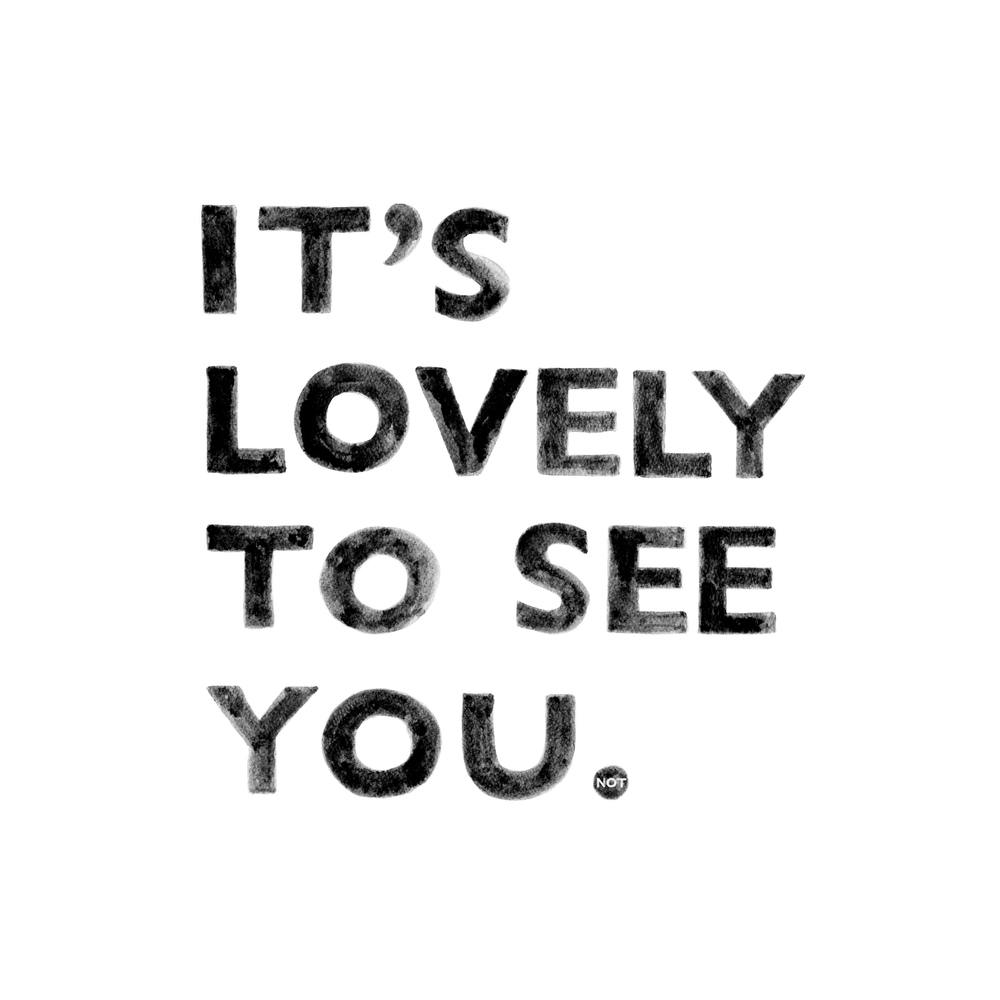 It's Lovely To See You (Not) Square