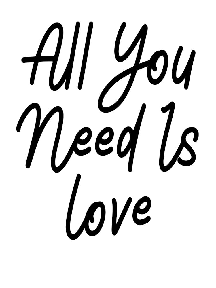 All You Need Is Love 1