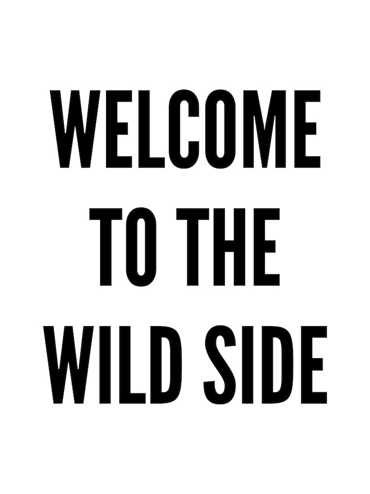 Welcome To The Wild Side Typography