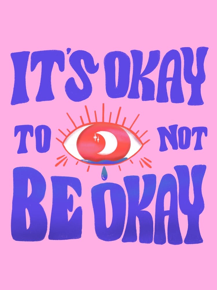 Okay To Not Be Okay