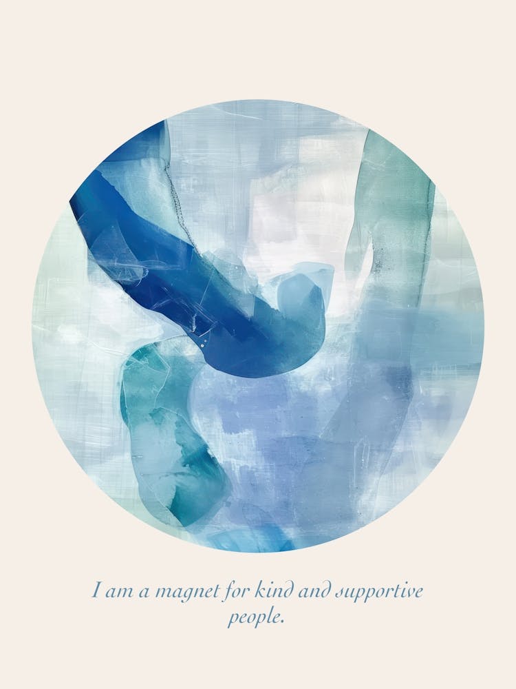 Affirmations I Am A Magnet For Kind And Supportive People