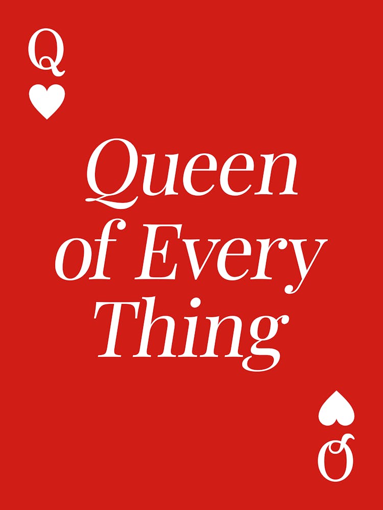 Queen Of Everything quote (Red Tone), girl power, hearts, cool, playing card, mood, vibes, pink, positive, motivating, inspiring, lucky, quotes, saying, phrases, sassy