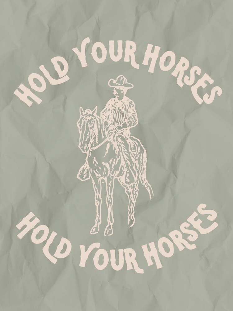 Hold Your Horses Sage Green