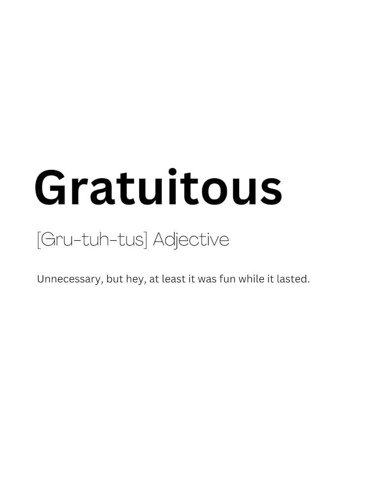 Gratuitous Definition Meaning