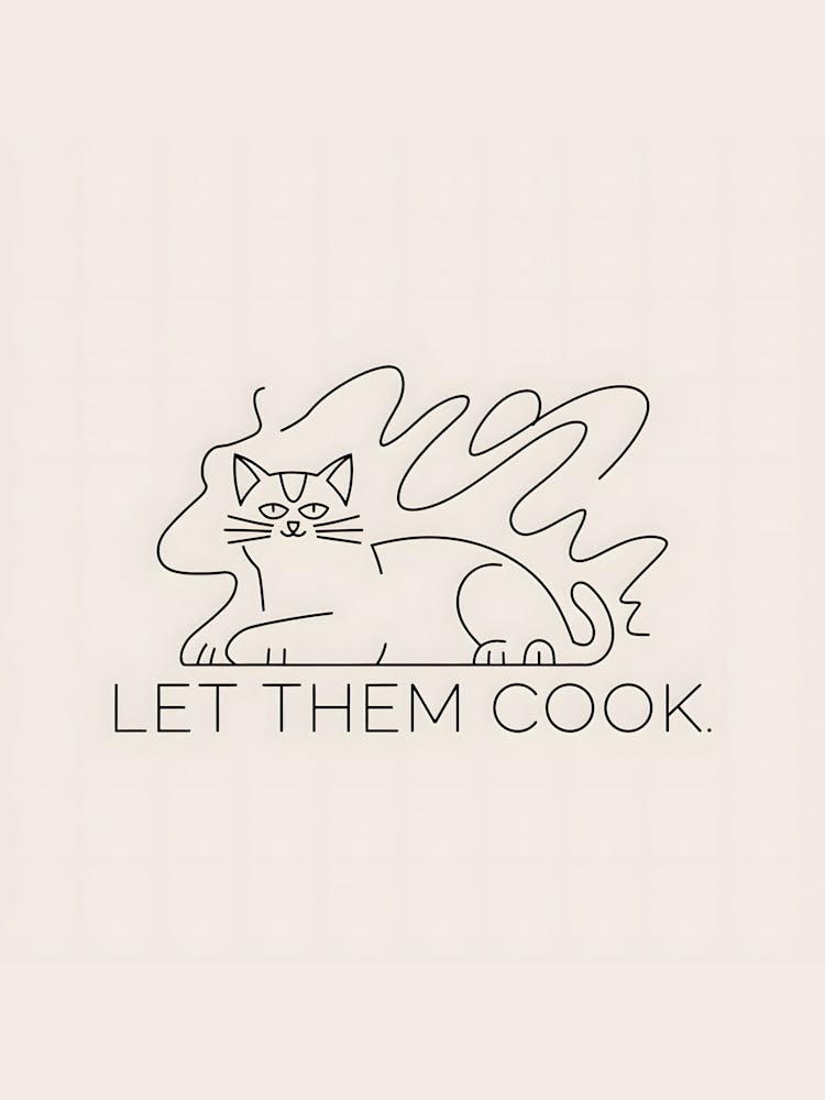 Let Them Cook